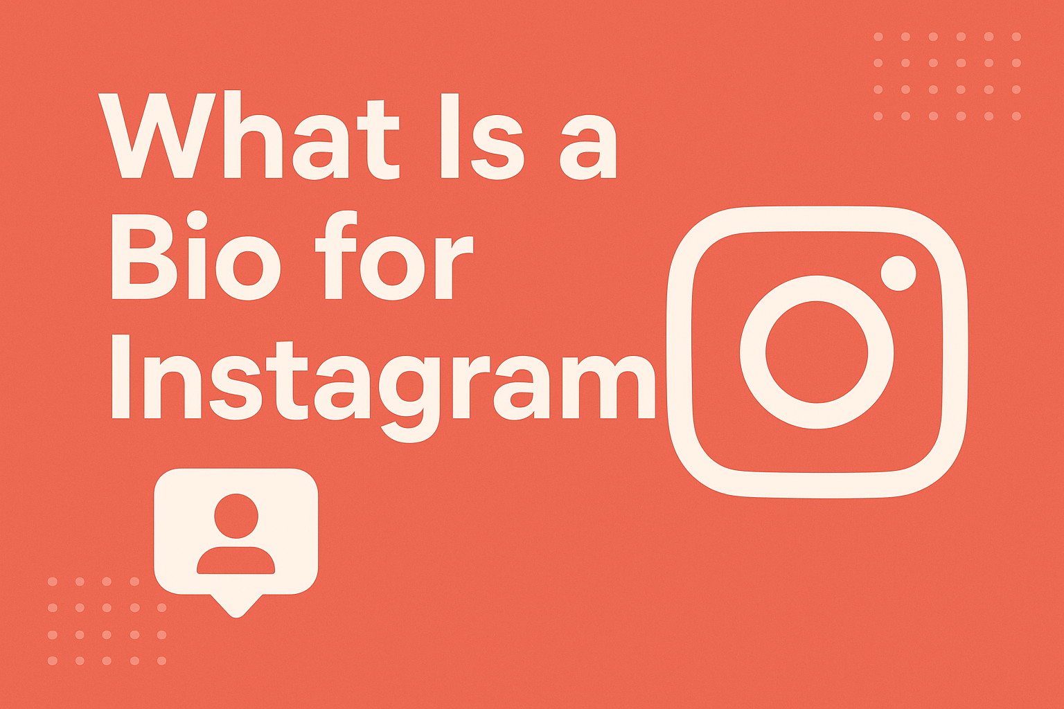 What Is a Bio for Instagram?
